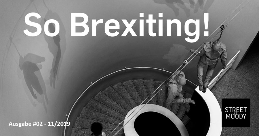 Street and Moody - Ausgabe 02 - 11/2019: So Brexiting!